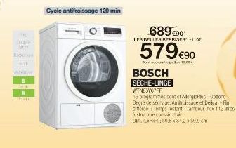 B  THE  www.ver  B S  That  Cycle antifroissage 120 min  689 €90  LES BELLES REPRISES-110  579 €90  Por 11  BOSCH  SECHE-LINGE WTN85W07FF  15 programmes dont et AllerglePlus-Options Degre de séchage, 