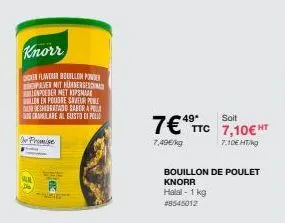 knorr  en flavour bouillon power paver mit hunnerge enpolder met kismam llon en poudre saveur poble odeshiratado saber a pla ogramulare al gusto di pol  i promise  7€49  7,49€/kg  soit  ttc 7,10€ ht  