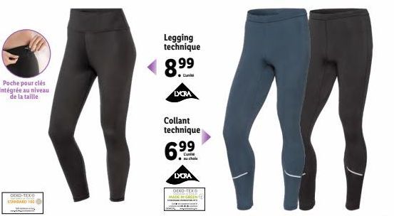 Poche pour clés intégrée au niveau de la taille  DEKO-TEX STANDARD 100  Legging technique  8.9⁹9  LYCRA  Collant technique  6.9  Lunite  LYCRA  OEKO-TEX  