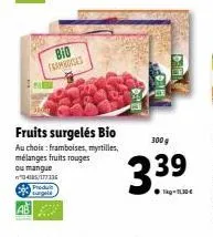 bio farmbuses  fruits surgelés bio  au chois: framboises, myrtilles, mélanges fruits rouges ou mangue 45/177236 predu  300g  33⁹ 