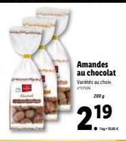 DH  Amandes au chocolat  Variétés au choix  07129  200 g  2.19 