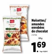 Noisettes/ amandes enrobées de chocolat  57758  125 g  169  1kg-12,52 € 