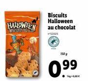 Biscuits Halloween  HALLOWEEN au chocolat  BISCUITS  122005  150 g  0.99 