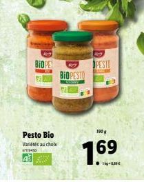 BIOPE  Pesto Bio  Variétés au choix  WIDEO  May  BIOPESTO  190 g  7.69  1kg-1,85€  Pe  PESTO 