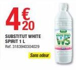 4% 0  SUBSTITUT WHITE SPIRIT 1 L Ref. 3183940304029  Sans odeur 