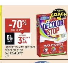 -70%  SUR LE 2  5 %  L'UNITE  44  LINGETTES MAX PROTECT DECOLOR STOP EAU ÉCARLATE  x 27  SOT PAR  L'UNITE  NOUVELLE  DECOLOR STOP  AE CHODZ Bu  COACH  MAX PROTECT 