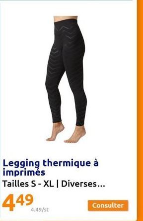 Legging thermique à imprimés  Tailles S-XL | Diverses...  449  4.49/st  Consulter 