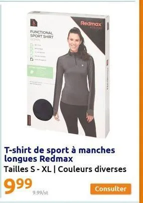 functional sport shirt  9.99/st  t-shirt de sport à manches longues redmax  tailles s-xl i couleurs diverses  999  consulter  redmax 