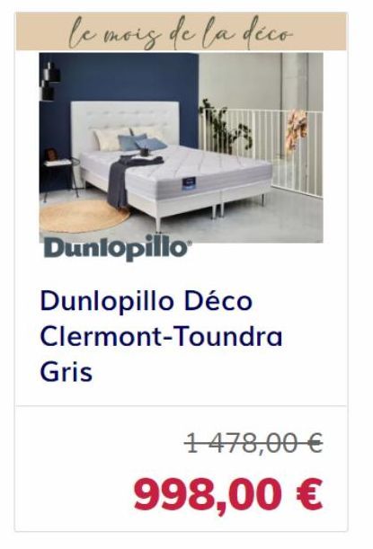 Dunlopillo  Dunlopillo Déco  Clermont-Toundra  Gris  1478,00 €  998,00 € 