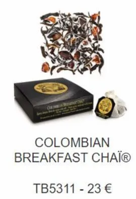 curie  colombian breakfast chaïⓡ  tb5311 - 23 € 