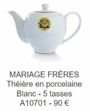 mariage frères théière en porcelaine  blanc - 5 tasses a10701 - 90 €  