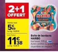 2+1  OFFERT  Vendu se  5%  Lekg: 6,09 €  Les 3 pour  1138  Lekg: 406 €  HARIBO Han ween 