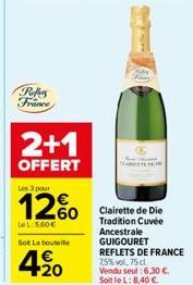 Robes France  2+1  OFFERT  Les 3 pour  12%  Le L:5.60€  Sot La bouteile  4⁹0  20 