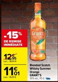 -15%  DE REMISE IMMÉDIATE  1295  LeL: 18,50 €  1101  €  LeL: 15,73 €  Grant's  HYGGE  Blended Scotch Whisky Summer Orange GRANT'S 35% vol, 70 d. 