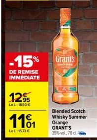 -15% Grants  DE REMISE IMMÉDIATE  1295  LeL: 18.50€  1101  LeL:15,73 €  Blended Scotch Whisky Summer Orange GRANT'S 35% vol. 70 d. 