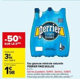 -50%  SUR LE 2THE  Vendu sou  3%  LeL: 066 €  Le produ  198  perrier  bulles 