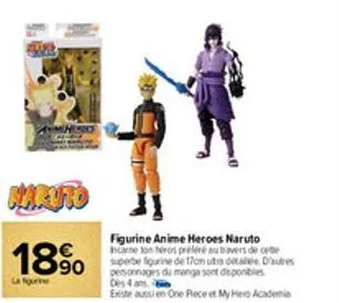 18%  la figurine  figurine anime heroes naruto  came ton héros prélevé au travers de cete superbe figurine de 17cm uto detailee. d'autres personnages du mange sont disponibles des 4 ans  este aussien 