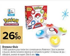 26%  QUIT  Dresseur Quiz  1000 questions pour tester tes connaissances Pokémon! Sois le premier à bure donne la bonne réponse et nompote la porte 13 debutant, avance et expet Dis 6 ans  de ju 