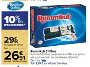 10%  d'économies  29%  269₁  rummikub chiffres rummikub chithes: jouer avec les chiesa jamais 91 aamusant ! jeu de rexion et familial focute dis 7 ans  sot 2,99 € sur la carte carrefour  rummikub  bag