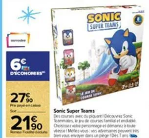 6  d'economies  27%  papayence  sot  be  sonic super teams  course sonc 