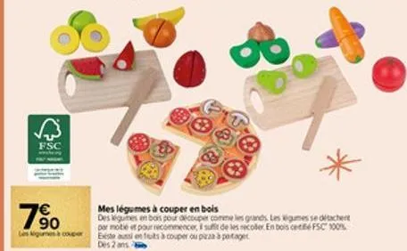 63  fsc  mes légumes à couper en bois  des legumes en bois pour découper comme les grands. les igumes se détachent por motié et pour recommencer, i suffit de les recober. en bois cet fsc 100% les gume