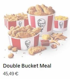 il  Double Bucket Meal  45,49 € 