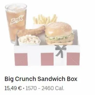 brisk  *  big crunch sandwich box 15,49 € 1570-2460 cal. 