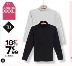 JUSQU'AU  XXXL.  TEX  1099  99  Le tshirt 