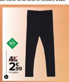 BIO  4⁹9  €  63  Le legging 