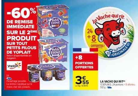 -60%  DE REMISE IMMÉDIATE SUR LE 2ÈME PRODUIT SUR TOUT PETITS FILOUS DE YOPLAIT Selon disponibilités en magasin  Yoplait  Panachage possible.  La remise s'applique sur le moins cher des produits.  Pul