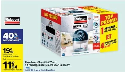 rubson  40%  d'économies  19%  l'absorbour prix payé en casse soit  11⁹4  romie fidel doute  top promo  absorbeur d'humidité 20m²  +4 recharges neutre aéro 360° rubson  b  soit 7,96 € sur la carte car