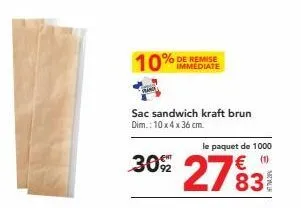 10%  immediate  sac sandwich kraft brun dim.: 10 x4 x 36 cm.  le paquet de 1000 (1)  30% 2783 