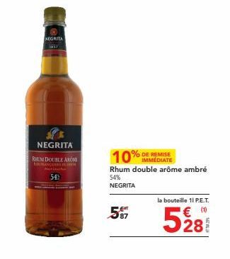 NEGRITA  NEGRITA  RHUM DOUBLE ANKOME LANGREN 549  10% DE REMISE  IMMÉDIATE  Rhum double arôme ambré  54%  NEGRITA  587  la bouteille 11 P.E.T.  5281 