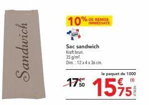 sandwich  immediate  sac sandwich kraft brun. 35 g/m². dim.: 12 x 4 x 36 cm.  le paquet de 1000  1750 15%5 