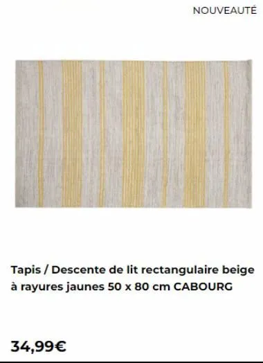34,99€  nouveauté  tapis / descente de lit rectangulaire beige à rayures jaunes 50 x 80 cm cabourg 