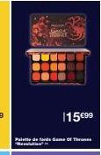 Guide  TROGET  115 €99  Palette de fard Game Of Thrones Re 
