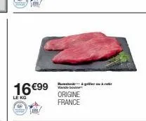 16 €99  le kg  origine france  ge 