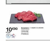 10 €90  LE KG  tourguignon=-- à mijoter en caste  ORIGINE FRANCE 