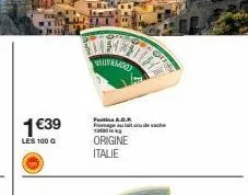 1€39  les 100 g  w  festina a.d.r. fade vache  origine  italie 