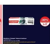 colgate  ivice "colgate" matural  natural  extracts  -30%  258 