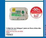 FIERS www.file  BIO&  FRANCE  01  "L'ufde Villages plain air First Di  Labe  -50% 