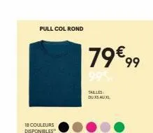 pull col rond  18 couleurs disponibles  79€99  99€  duxs auxl 