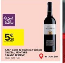 France  20  A.O.P. CHATEAU MONTNER GRANDE RESERVE Rouge 2019.75 dl  Roussillon Villages  ESTAGEL (6) 