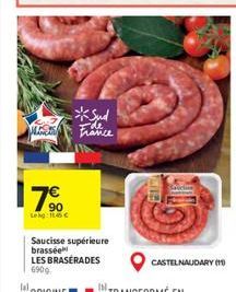 VLOER  17€  lal,  Lekg: 11.45 €  *Sud Ede France  Saucisse supérieure brassée LES BRASERADES 6900  CASTELNAUDARY (10) 