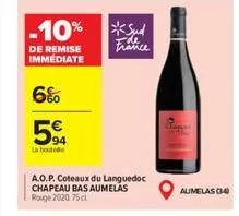 -10%  de remise immediate  6%  5%  la bout  a.o.p. coteaux du languedoc chapeau bas aumelas rouge 2020: 75 cl  *sud  ide france  aumelas (34) 