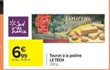 *sud france  99  lic  ali  touron à la praline le tech  200 g  touron uiteinande 