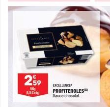 2,59  500  K8C%  EXCELLENCE PROFITEROLESA) Sauce chocolat. 