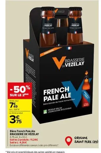 -50%  sur le 2me  vendu seul  749  lel:5,67 € le zeme produit  395  veglay  bière french pale ale  brasserie de vézelay  4,7% vol. 4x 33 cl  soit les 2 produits: 11,24€  vezelay  nouveau  soit le l:4,