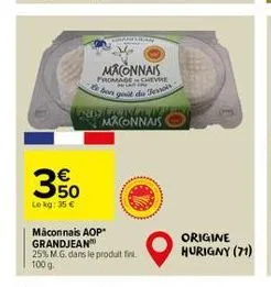 350  le kg: 35 €  maconnais  e bon  chevre  pit du terroir  nestand maconnais  origine hurigny (71) 