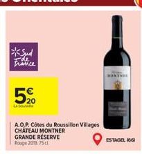 France  20  A.O.P. CHATEAU MONTNER GRANDE RESERVE Rouge 2019.75 dl  Roussillon Villages  ESTAGEL (6) 